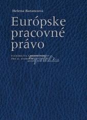 Kniha: Európske pracovné právo - Helena Barancová