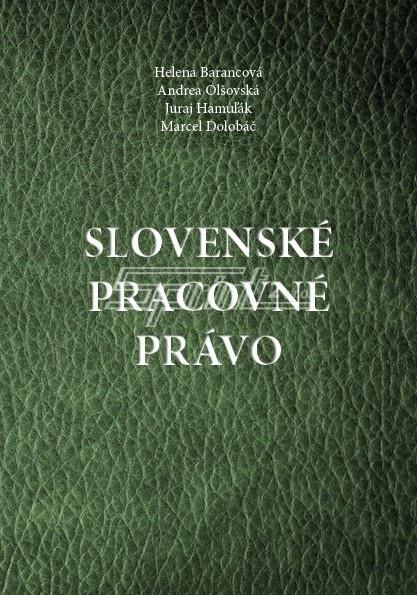 Kniha: Slovenské pracovné právo - Helena Barancová