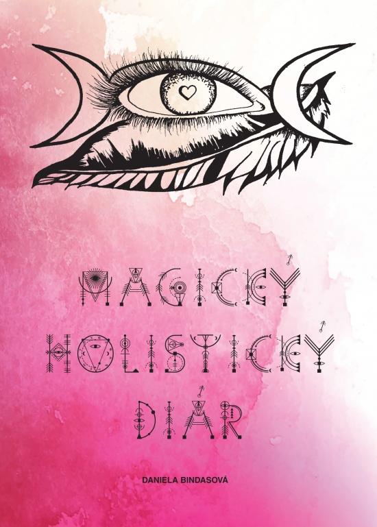Kniha: Magický holistický diár - Bindasová Daniela