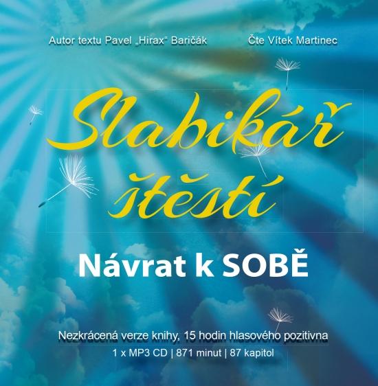 Kniha: Slabikář štěstí - Návrat k SOBĚ - Audiokniha - Baričák Pavel Hirax