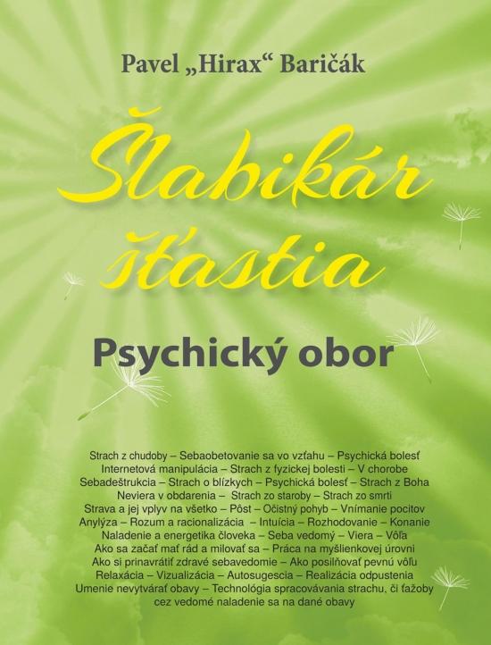 Kniha: Šlabikár šťastia 5 – Psychický obor - Baričák Pavel Hirax
