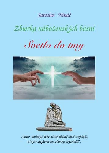 Kniha: Svetlo d tmy - Jaroslav Nináč