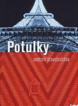Kniha: Potulky svetom stavebníctvaautor neuvedený