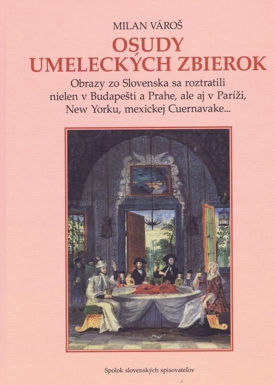 Kniha: Osudy umeleckých zbierok - Vároš Milan