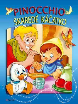 Kniha: Pinocchio, Škaredé káčatkoautor neuvedený