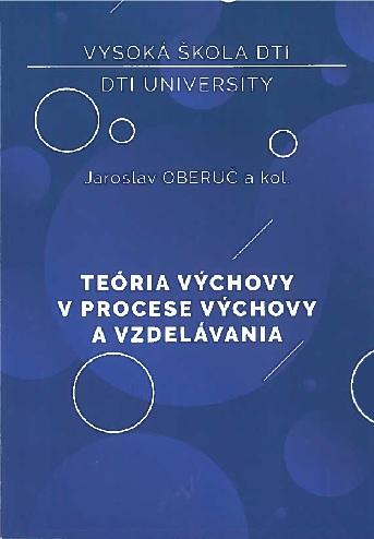 Kniha: Teória výchovy v procese výchovy a vzdelávania - Jaroslav Oberuč