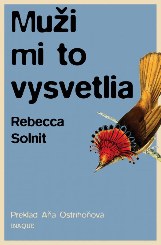 Kniha: Muži mi to vysvetlia - Rebecca Solnit