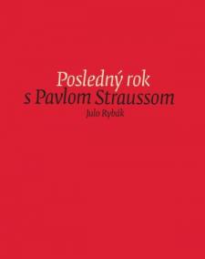 Posledný rok s Pavlom Straussom