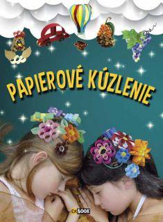 Kniha: Papierové kúzlenie - Katalin Sztanevné Rácz