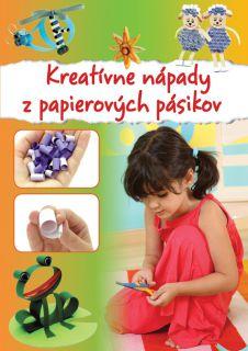 Kniha: Kreatívne nápady z papierových pásikov - Katalin Sztanevné Rácz