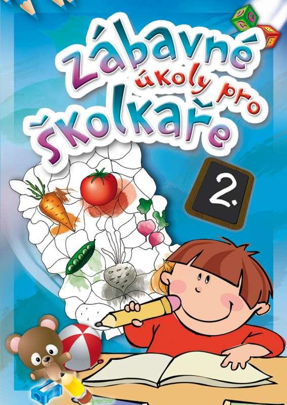 Kniha: Zábavné úkoly pro školkaře 2.autor neuvedený