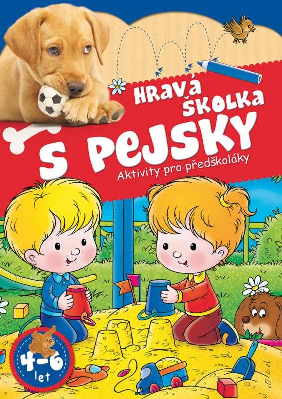 Kniha: Hravá školka s pejsky - Aktivity pro předškolákyautor neuvedený