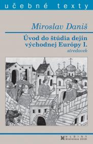 Úvod do štúdia dejín východnej Európy I. stredovek
