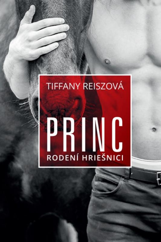 Kniha: Princ – Rodení hriešniciI 3 - Reiszová Tiffany