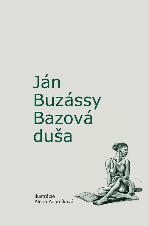 Kniha: Bazová duša - Ján Buzássy