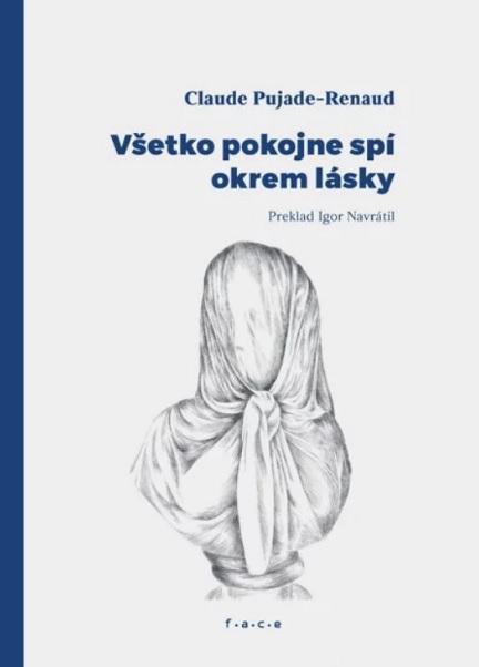 Kniha: Všetko pokojne spí okrem lásky - Claude Pujade-Renaud