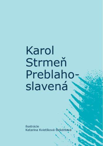Kniha: Preblahoslavená - Karol Strmeň