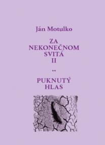 Za nekonečnom svitá II: Puknutý hlas