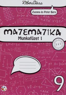 Kniha: Matematika 9 - munkafüzet 1 - Zuzana Berová
