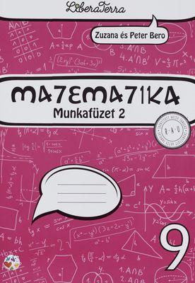 Kniha: Matematika 9 - munkafüzet 2 - Zuzana Berová