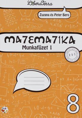 Kniha: Matematika 8 - munkafüzet 1 - Peter Bero