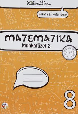 Kniha: Matematika 8 - munkafüzet 2 - Peter Bero