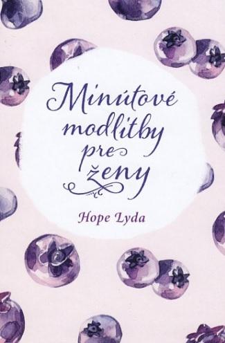 Kniha: Minútové modlitby pre ženy - Hope Lyda