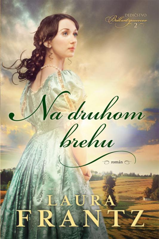 Kniha: Na druhom brehu - Laura Frantz