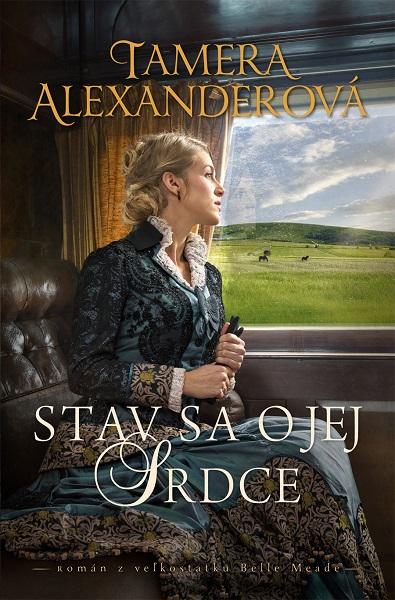 Kniha: Stav sa o jej srdce - Tamera Alexanderová