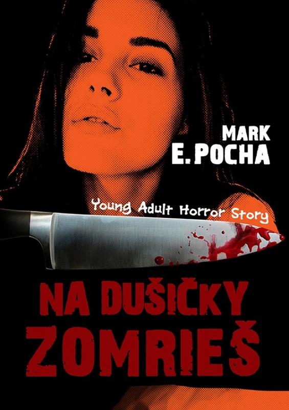 Kniha: Na dušičky zomrieš - Mark E. Pocha