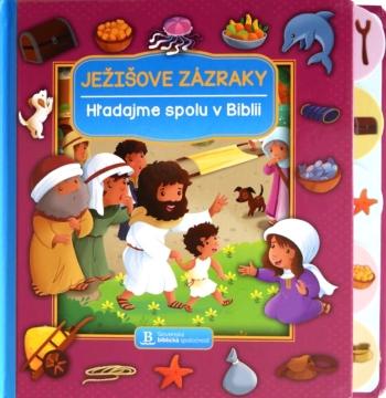 Kniha: Ježišove zázraky - Hľadajme spolu v Biblii - Jacob Vium