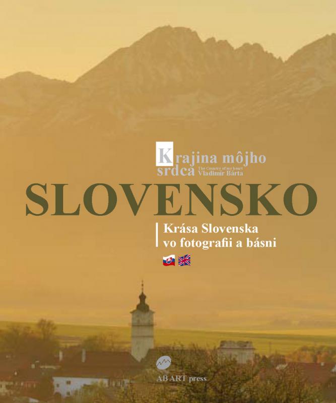 Kniha: Slovensko - Krajina môjho srdca/The Country of my heart - Vladimír Bárta