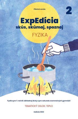 Kniha: ExpEdícia - Fyzika 7. ročník (pracovná učebnica 2) pilotná verzia - Viera Lapitková