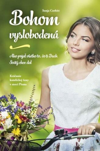 Kniha: Bohom vyslobodená - Sonja Corbitt
