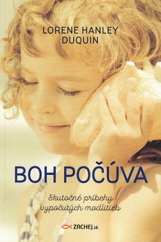 Kniha: Boh počúva - Lorene Hanley Duquin
