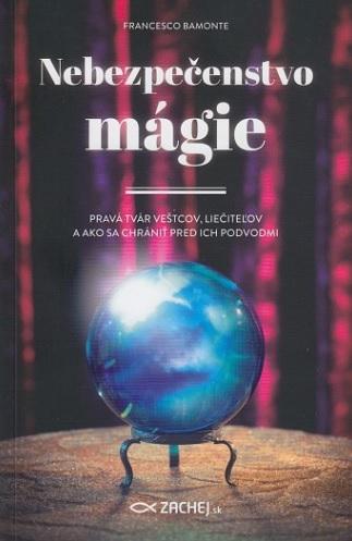 Kniha: Nebezpečenstvo mágie - Francesco Bamonte