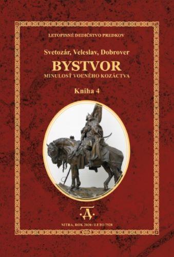 Kniha: Bystvor kniha 4 - Svetozár