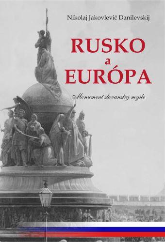 Kniha: Rusko a Európa - Nikolaj Jakovlevič Danilevskij