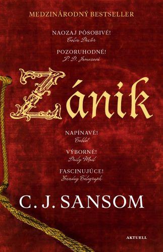 Kniha: Zánik - Sansom C. J.