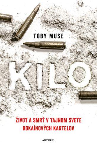 Kniha: Kilo - Toby Muse