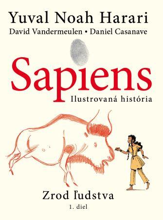 Kniha: Sapiens: Zrod ľudstva 1.diel - Yuval Noah Harari