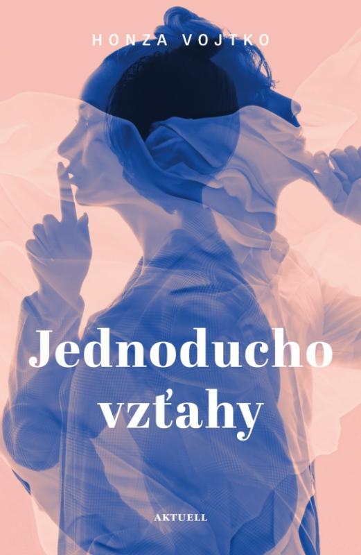 Kniha: Jednoducho vzťahy - Vojtko Honza