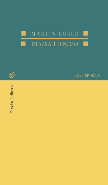 Kniha: Otázka jedincovi - Martin Buber