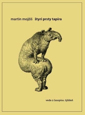 Kniha: Štyri prsty tapíra - Martin Mojžiš