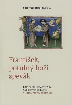 Kniha: František, potulný boží spevák - Raniero Cantalamessa