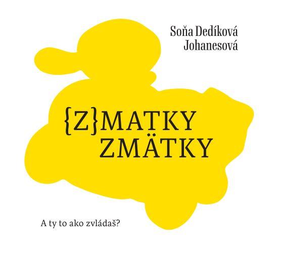 Kniha: (z)matky zmätky - Soňa Dedíková Johanesová