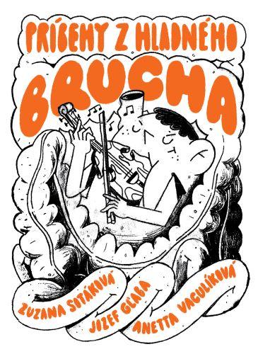 Kniha: Príbehy z hladného brucha - Zuzana Sotáková