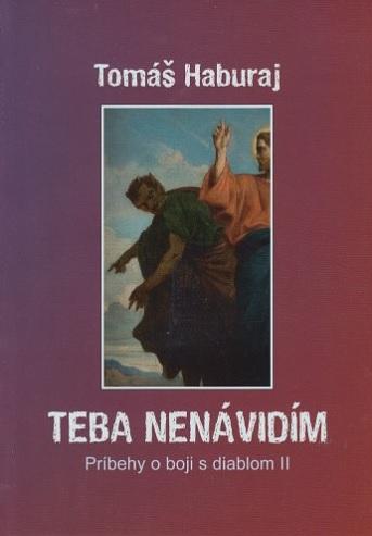 Kniha: Teba nenávidím - Tomáš Haburaj