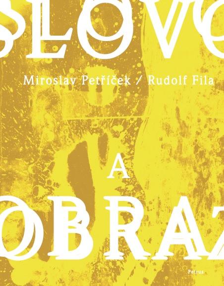 Kniha: Slovo a obraz - Miroslav Petříček