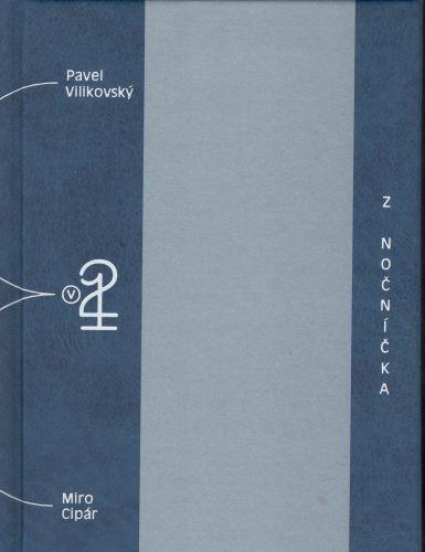 Kniha: Z nočníčka - Pavel Vilikovský